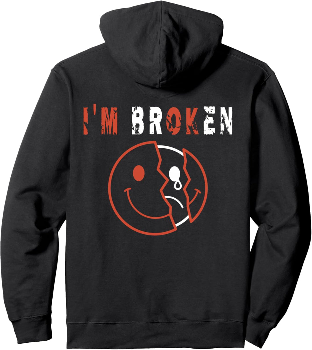 I'm Broken I'm OK - Trauer Andenken Krankheit - I'm Broken Pullover Hoodie