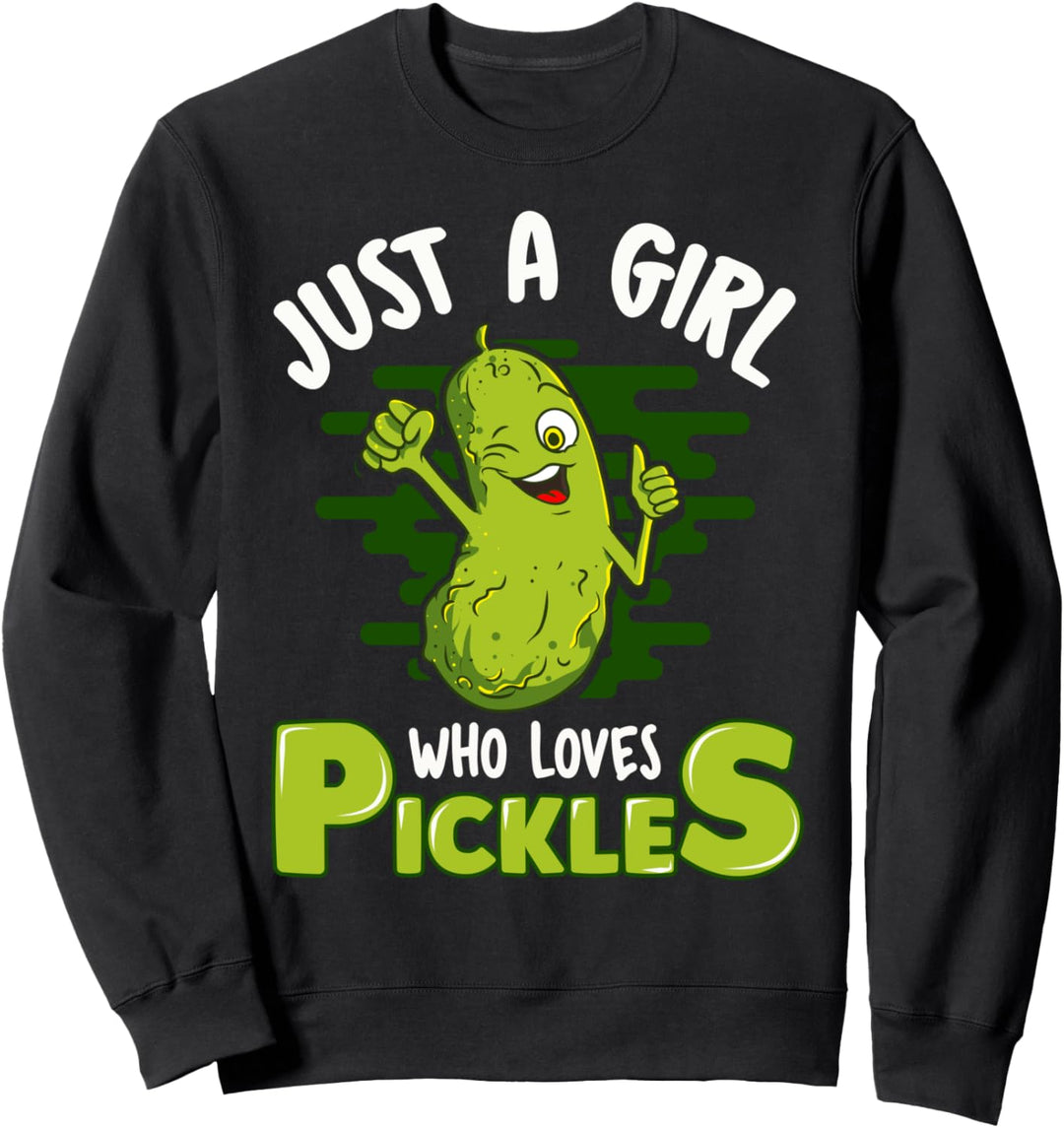Just A Girl Who Loves Pickles Gurke Frauen Geschenk Sweatshirt