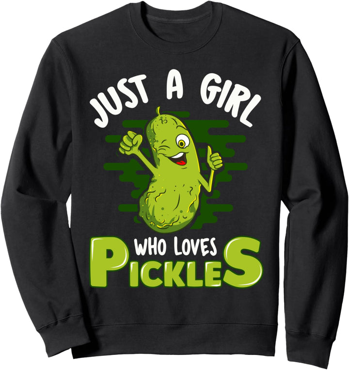 Just A Girl Who Loves Pickles Gurke Frauen Geschenk Sweatshirt