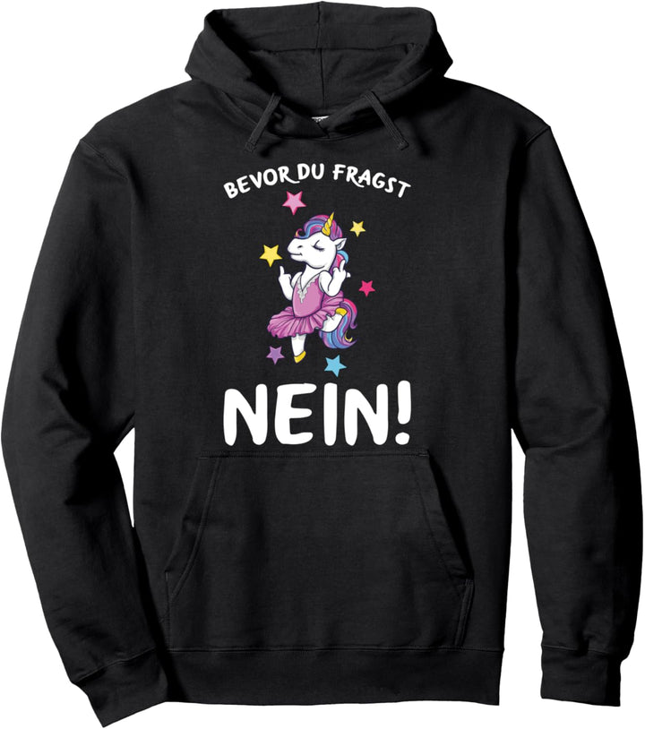 Bevor Du Fragst Nein Einhorn Lustiges Spruch Statement Pullover Hoodie
