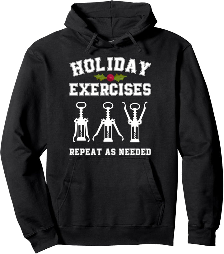 Holiday Exercises Wine Gift Funny Christmas Pullover Hoodie