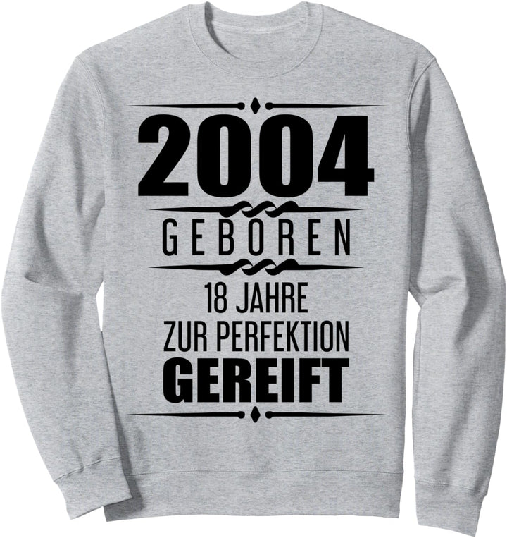 18. Geburtstag Spruch T-Shirt Geschenkidee Sweatshirt