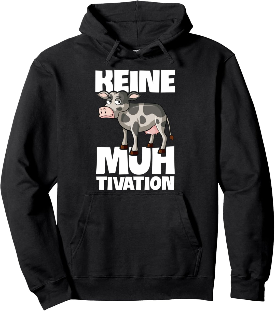Keine Muhtivation Kuh Landwirt Lustiges Kühe Spruch Pullover Hoodie