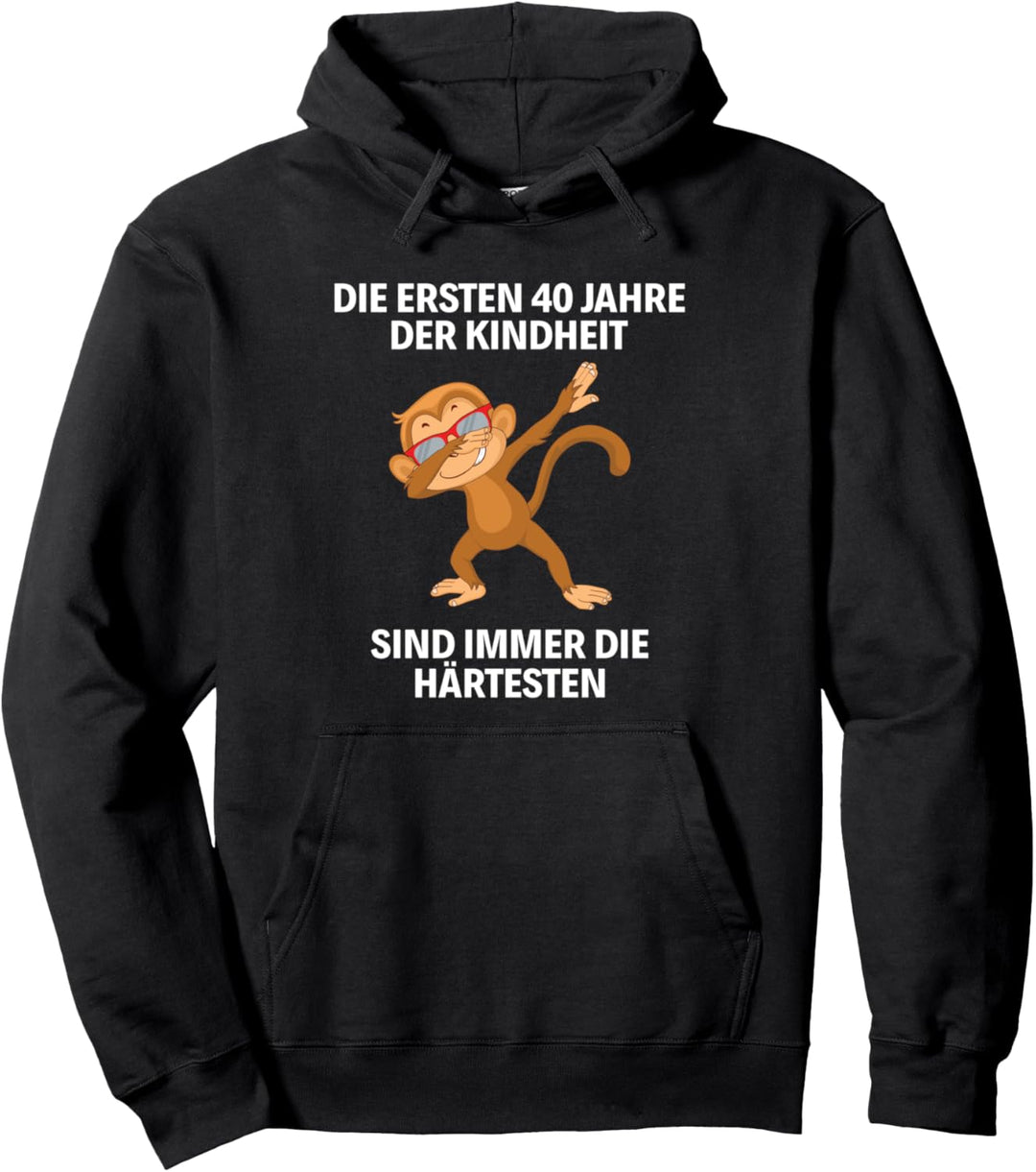 Die ersten 40 Jahre Kindheit Mann Frau 40. Geburtstag Pullover Hoodie