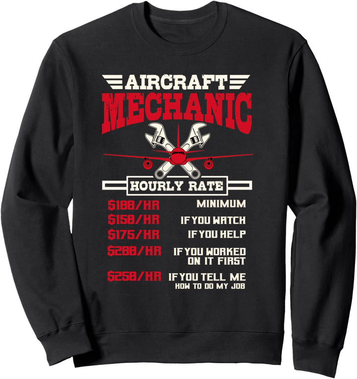 Flugzeugmechaniker-Geschenk Lustiger Stundensatz Luftfahrt Sweatshirt