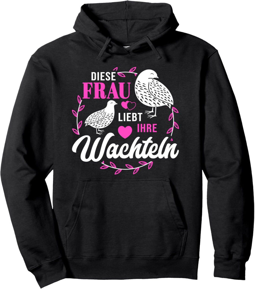 Wachteln Wachtel Vogel Spruch Wachtelzüchter Wachtelzucht Pullover Hoodie