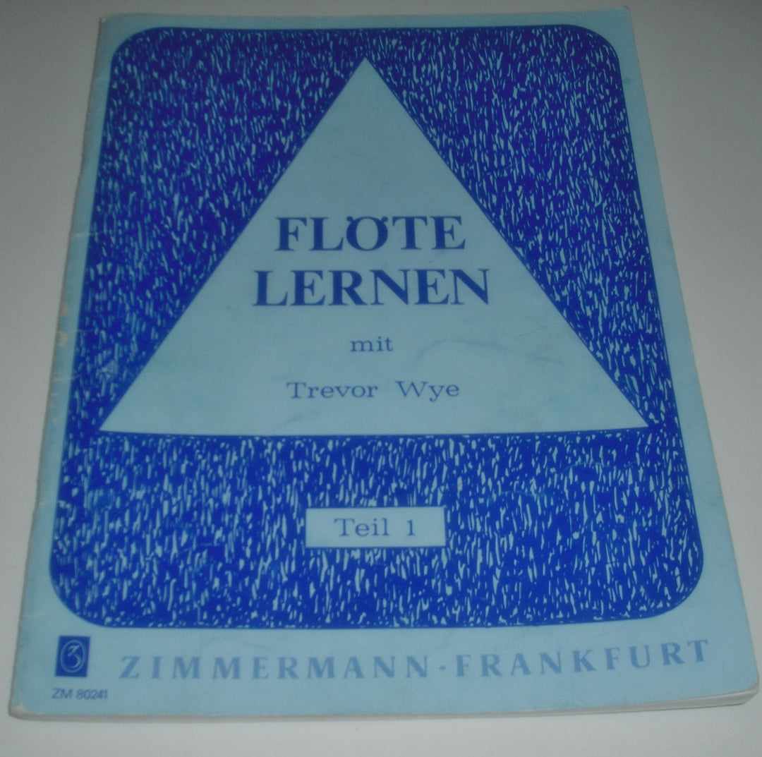 Flöte lernen: mit Trevor Wye. Teil 1. Flöte., Musiknoten
