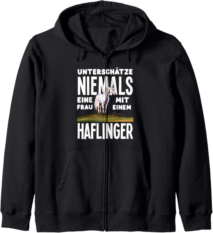 Unterschätze Niemals Eine Frau Mit Einem Haflinger Pferde Kapuzenjacke