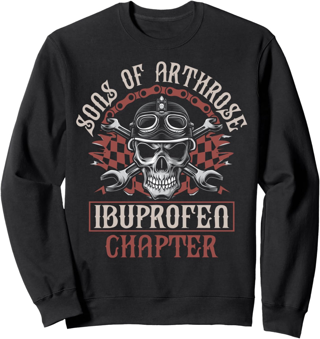Sons of Arthrose - Ibuprofen Chapter Biker Motorradfahrer Sweatshirt