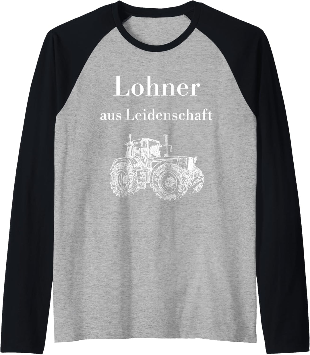 Herren Lohner Trecker Traktor Schlepper Lohnunternehmer Oberlohner Raglan