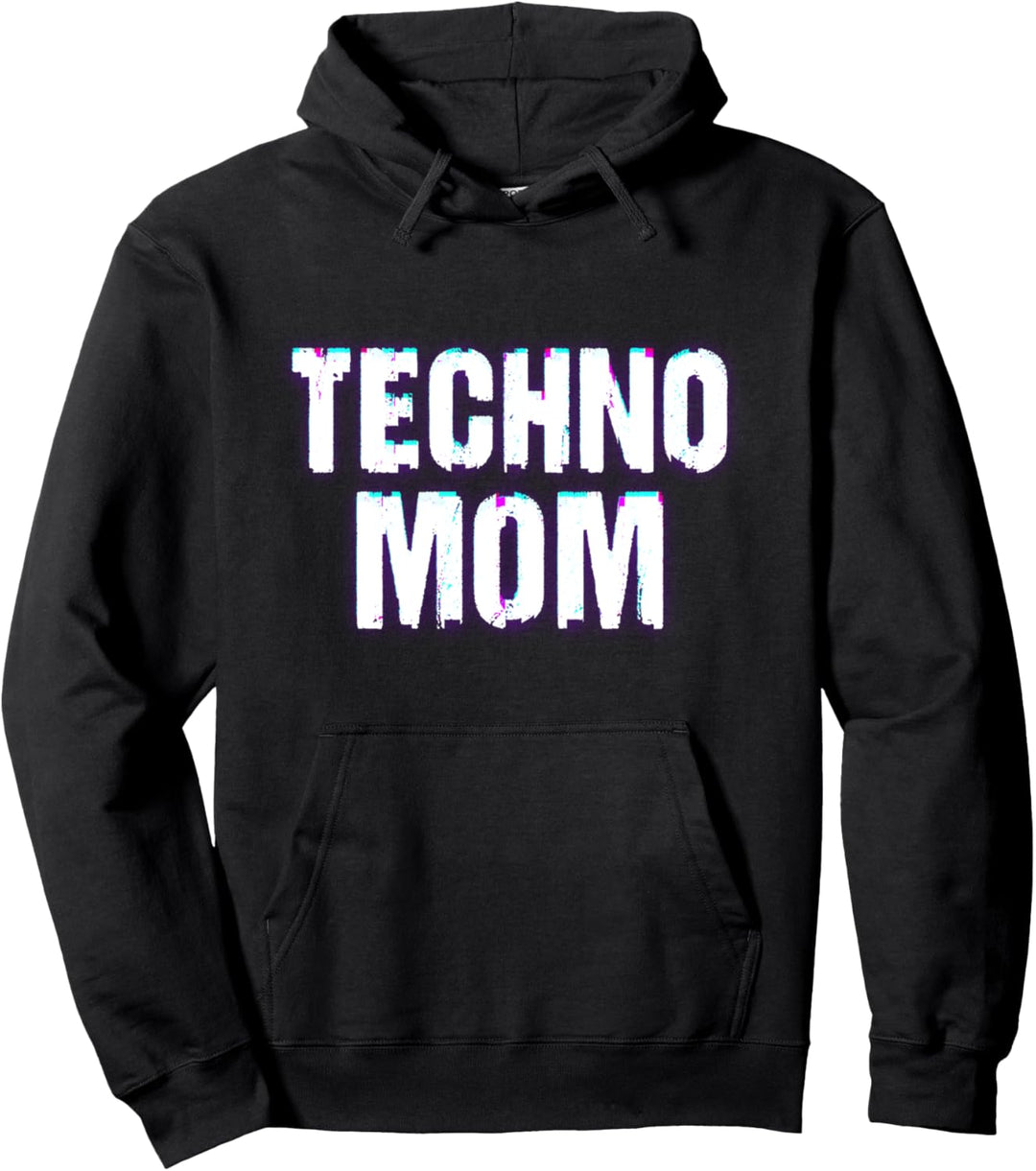 Techno Mom Festival EDM Rave Goa Tech House Mutter Pullover Hoodie