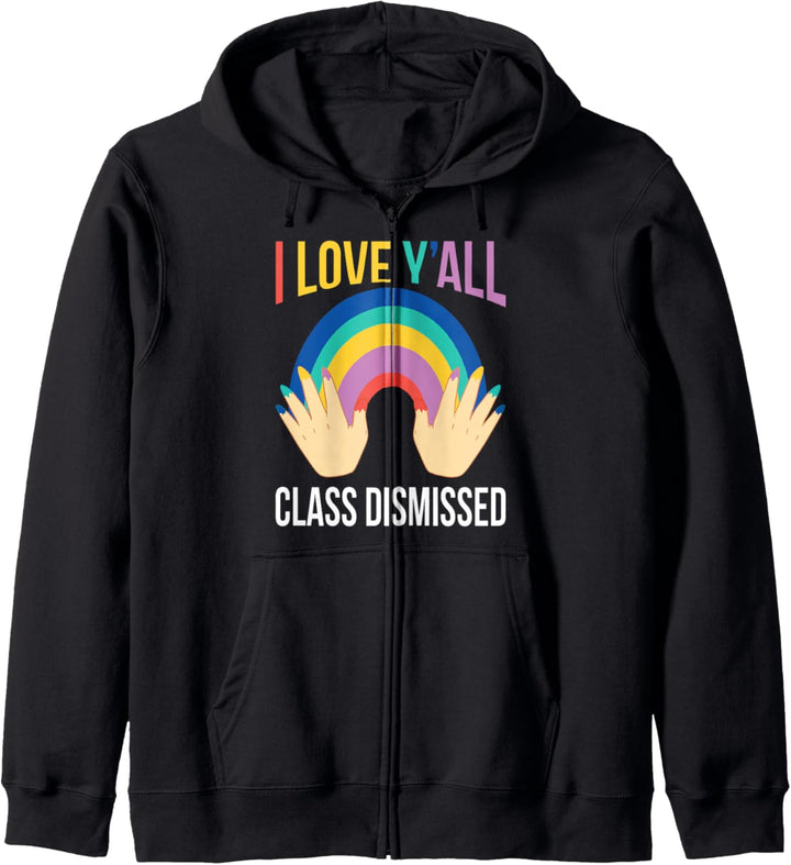 Ich liebe euch alle Klasse Entlassener Lehrer Letzter Kapuzenjacke