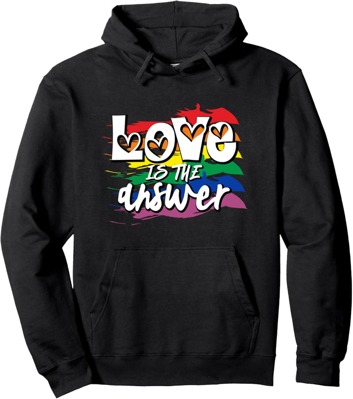 Love Is The Answer - LGBT Flag Gay Pride Month - Pride Pullover Hoodie