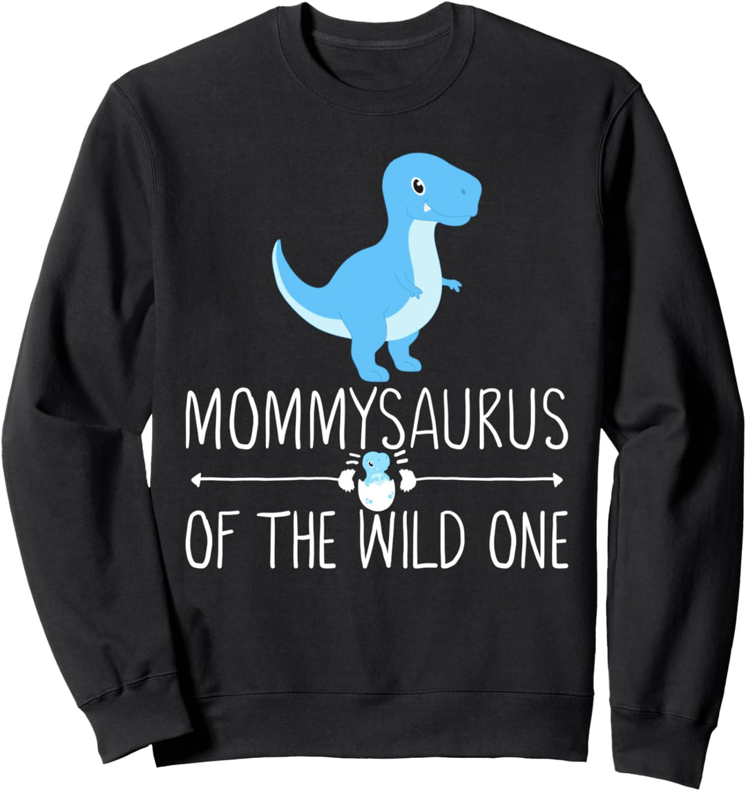 Mommy Saurus Mommysaurus T-Rex Baby Saurus Mama Matching Sweatshirt