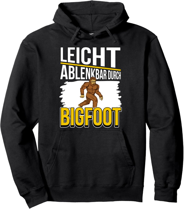 Bigfoot Sachen Leicht ablenkbar durch Bigfoot Pullover Hoodie