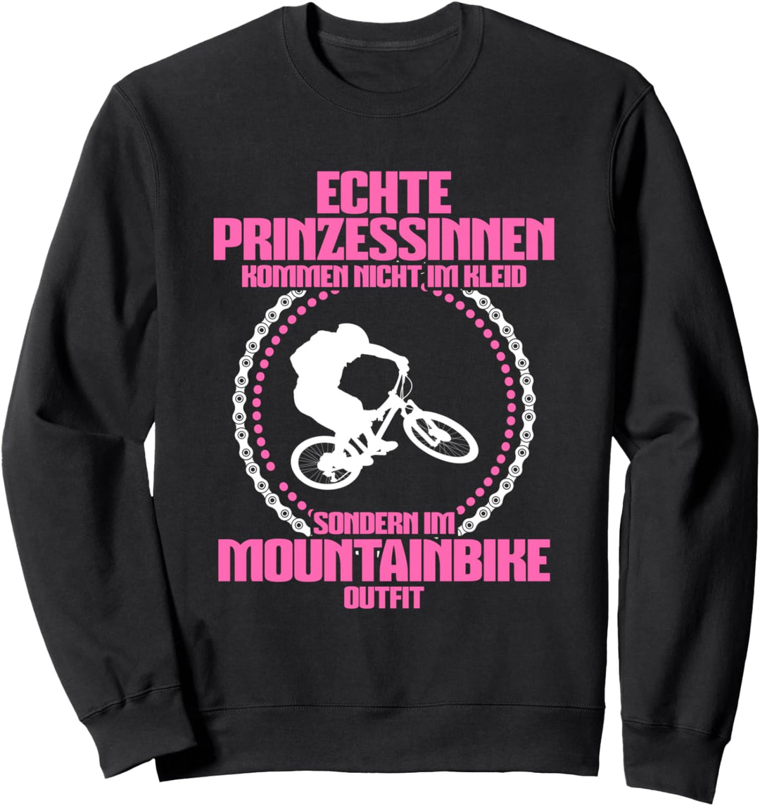 Echte Prinzessinnen - Lustiges Fahrrad Mountainbike Freeride Sweatshirt