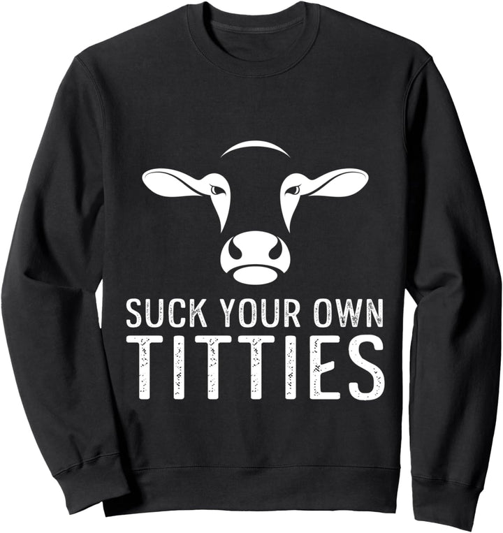 Nuckel Deine Eigene Euter Kuh Essen Veganer Vegetarisch Sweatshirt