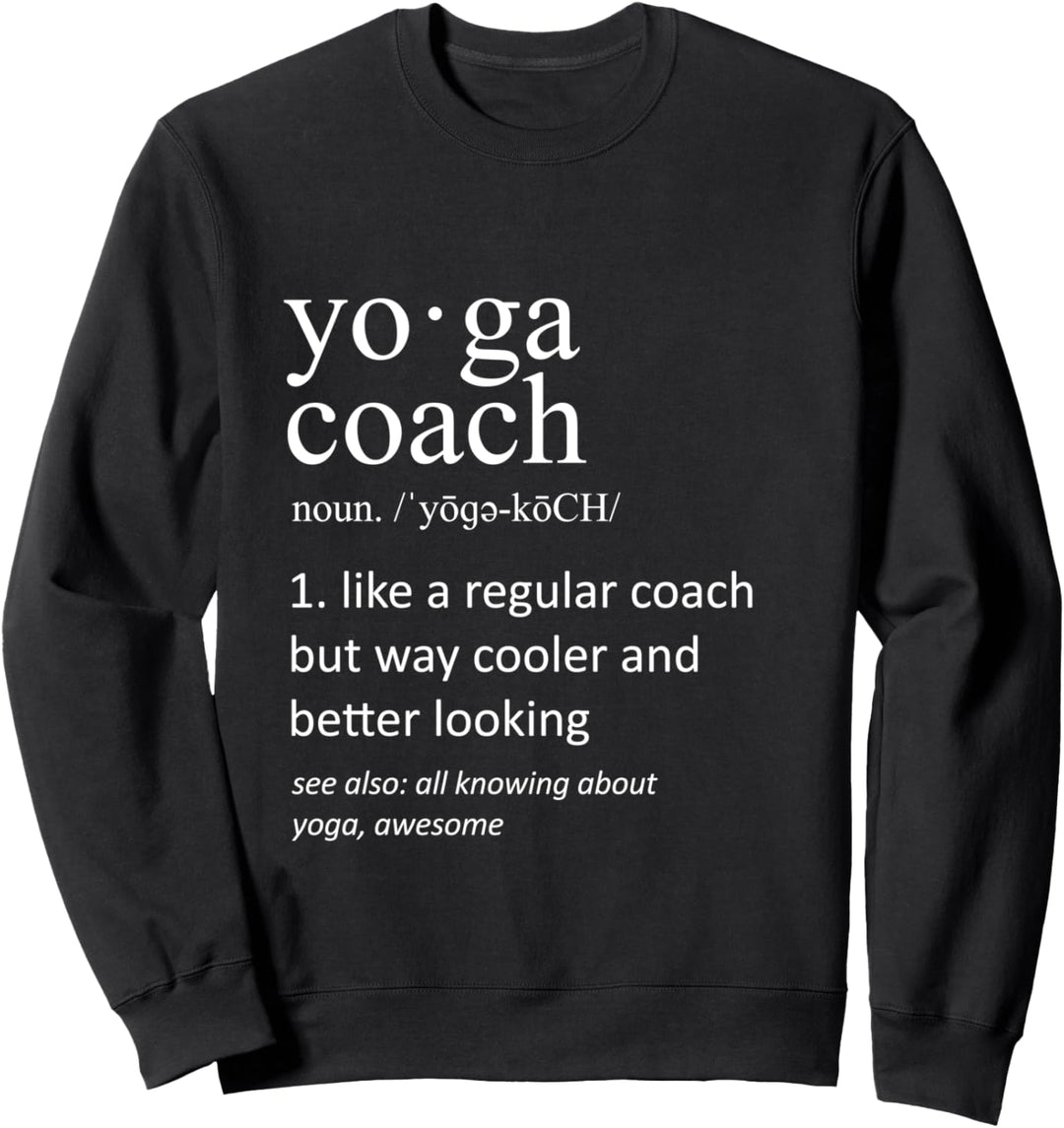 Yoga-Coach Witziges Wörterbuch Definition Trainer Sweatshirt