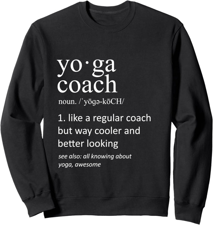 Yoga-Coach Witziges Wörterbuch Definition Trainer Sweatshirt