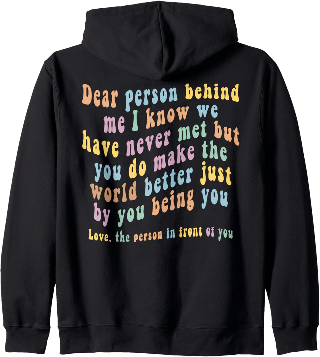 Dear Person Behind Me Kapuzenjacke