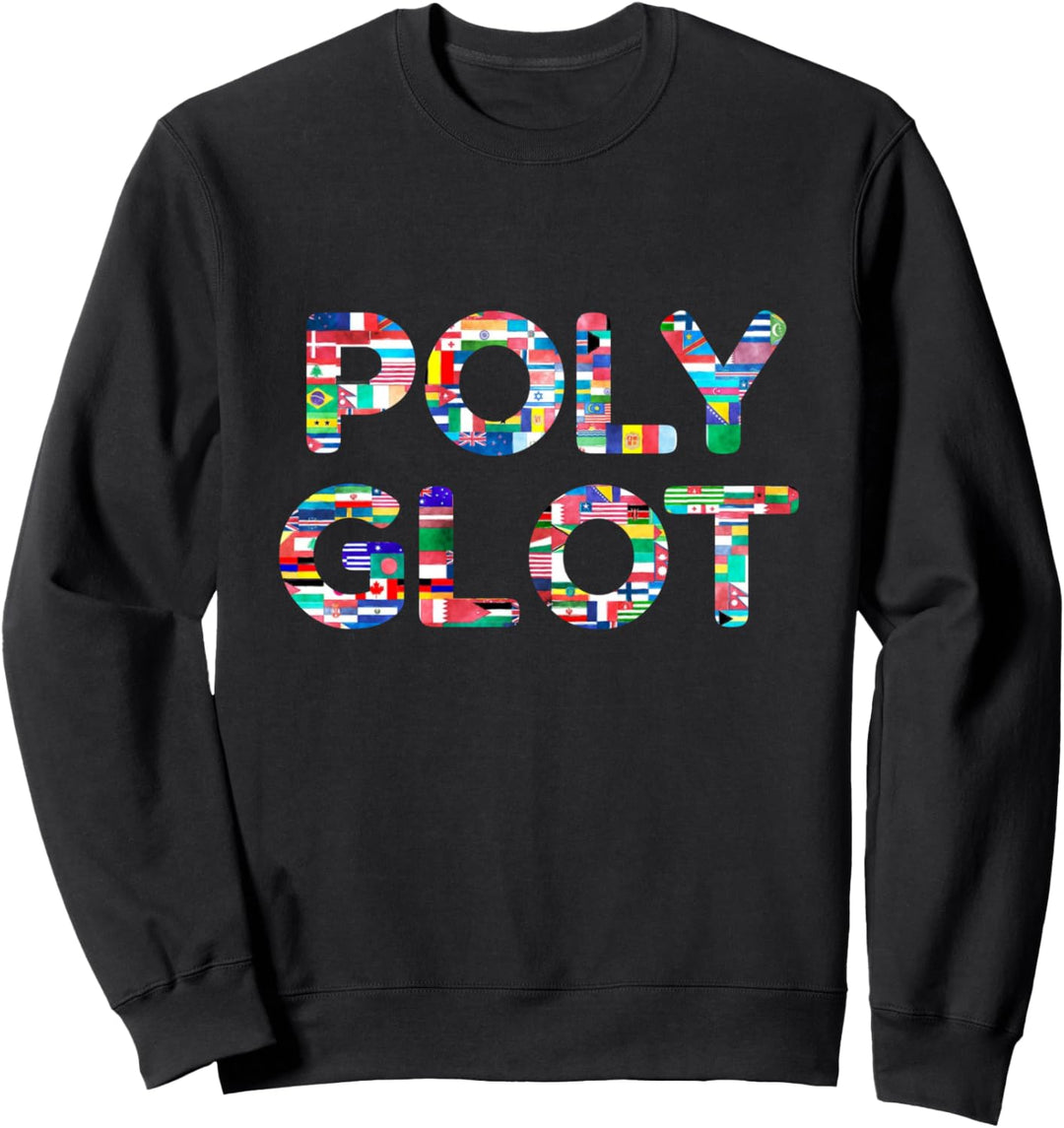 Polyglot Flaggen für Übersetzer, Sprachlehrer, Sprachschüler Sweatshirt