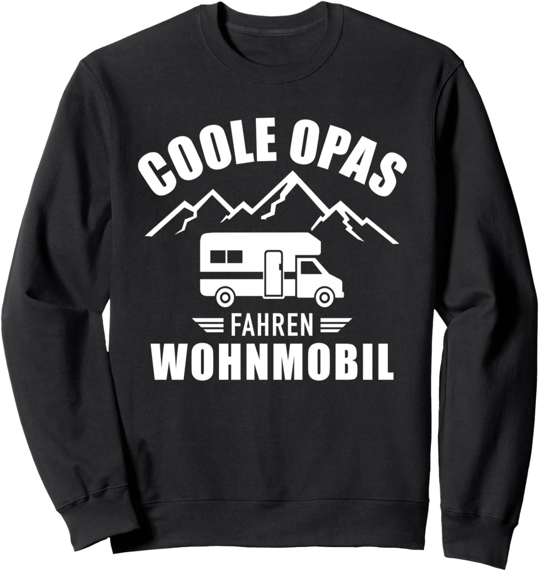 Coole Opas fahren Wohnmobil Spruch für Camping Opa Sweatshirt