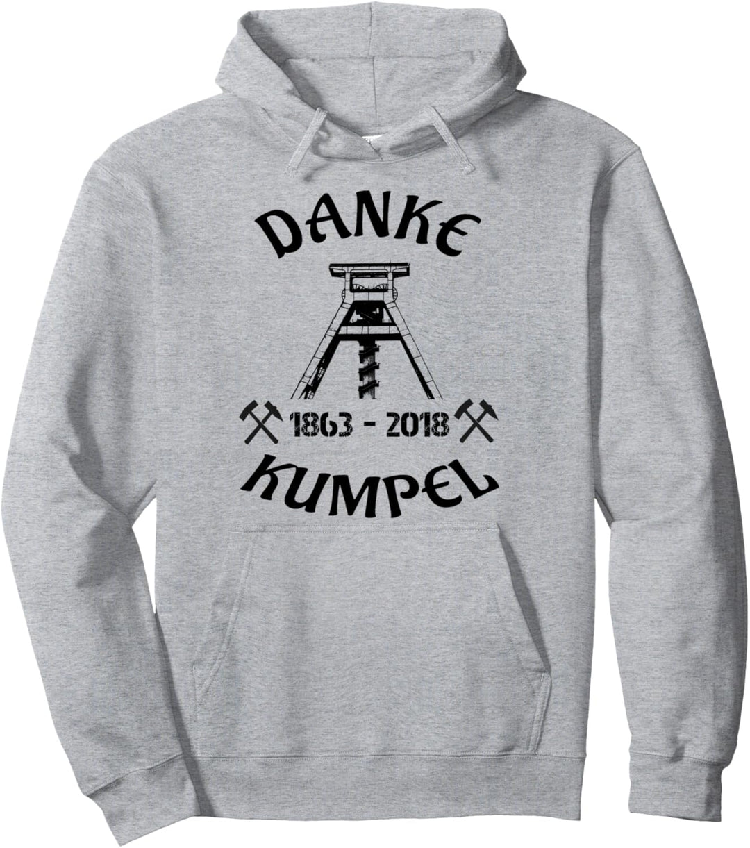 Ruhrpott Bergbau, Zeche Danke Kumpel Bergmann! Pullover Hoodie