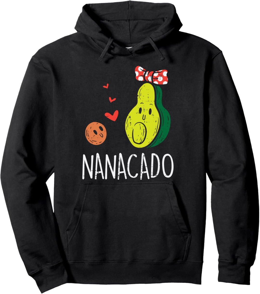 Nana Cado Funny Grandma Avocado Mothers Day Granny Women Pullover Hoodie
