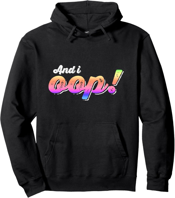 And I OOP SkSkSk Funny Meme Aesthetic Girls and Women Pullover Hoodie