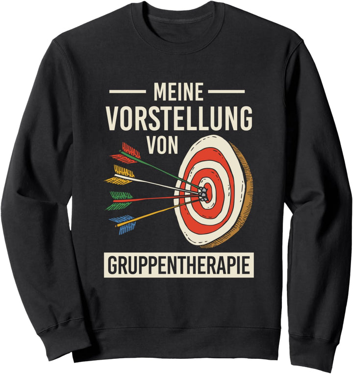 Vorstellung Gruppentherapie Bogenschiessen Bogen Bogensport Sweatshirt