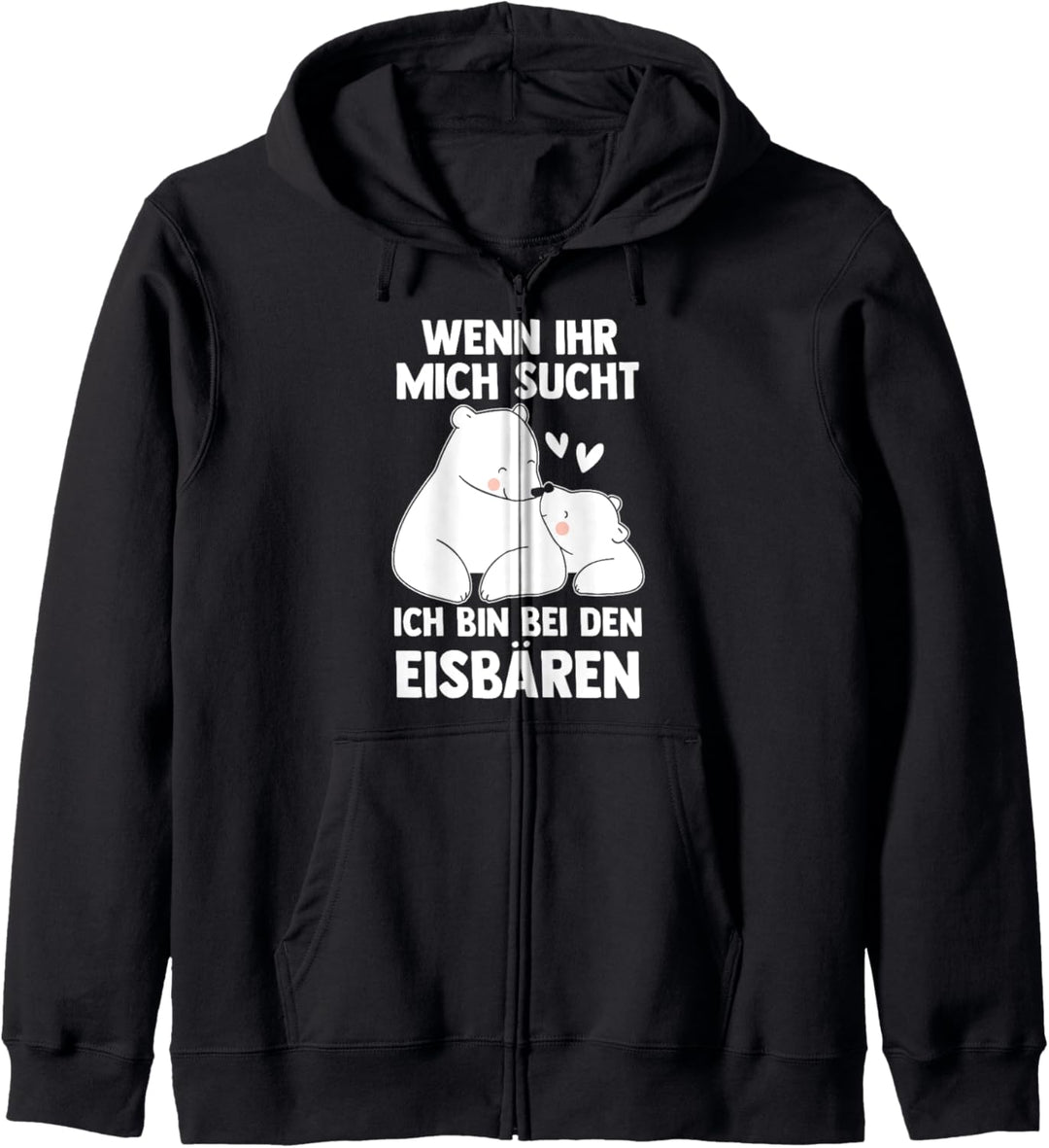 Ich bin bei den Eisbären Kapuzenjacke