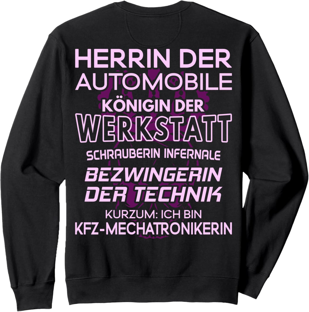 Königin Der Werkstatt KFZ-Mechatronikerin Sweatshirt