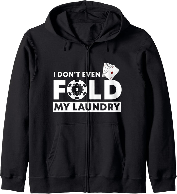 I Don't Even Fold My Laundry | Funny Poker Playing Cards Kapuzenjacke