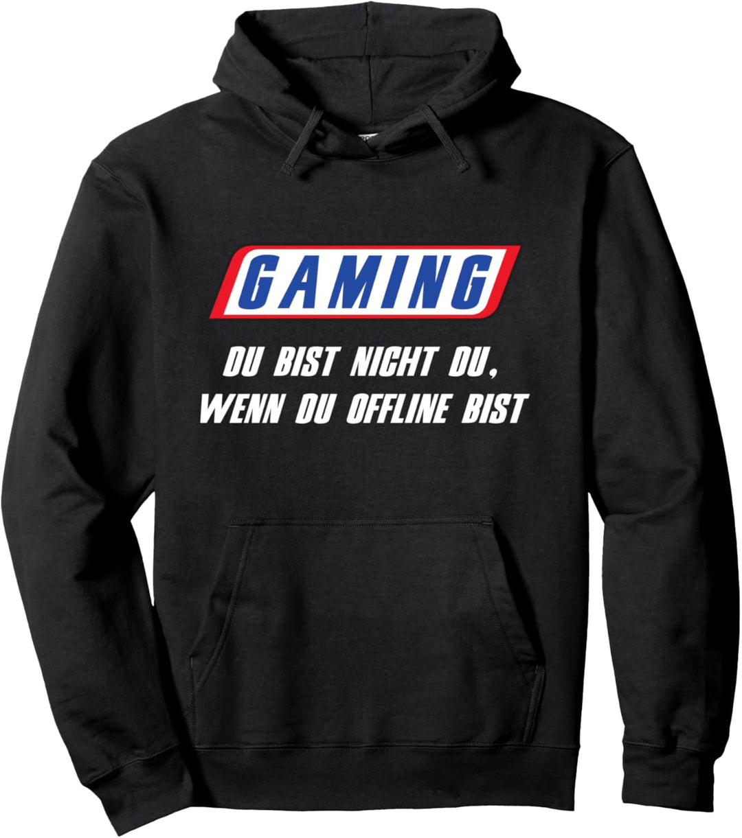 Gaming - Du bist nicht du wenn du OFFLINE bist Pullover Hoodie
