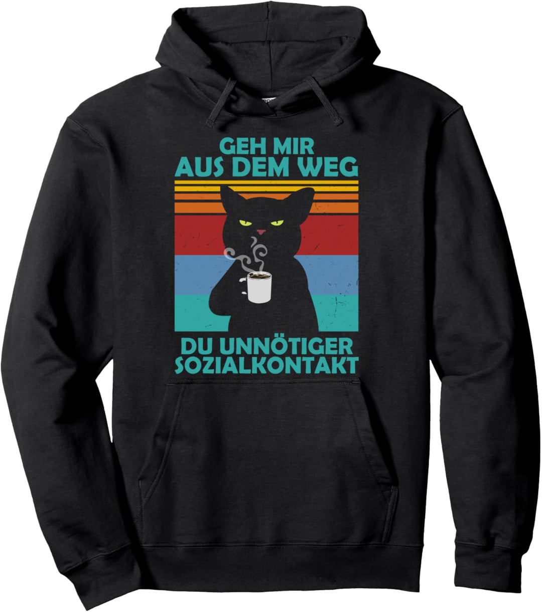 Gehen Sie aus dem Weg Ihnen unnötigen sozialen Kontakt Katzenkaffee Pullover Hoodie