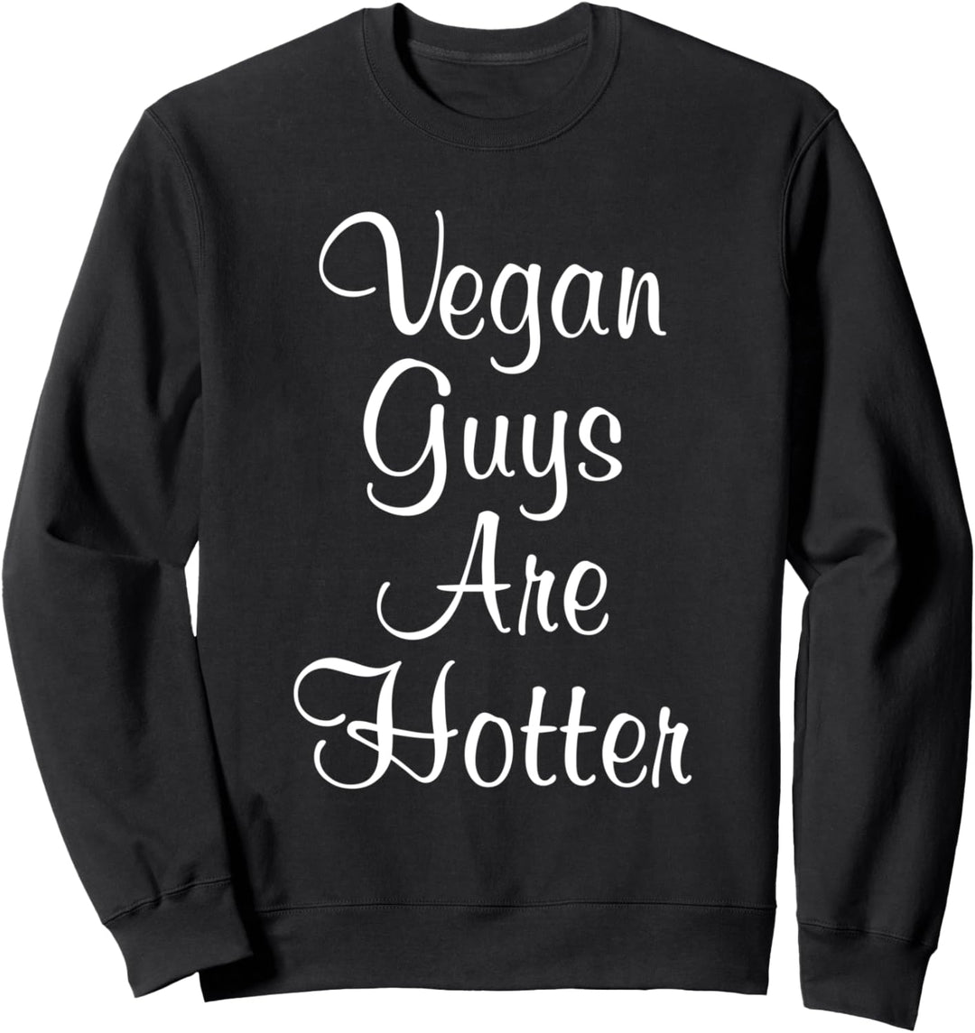 Vegane Jungs sind heisser Vegetarier Gesundheit süss Sweatshirt