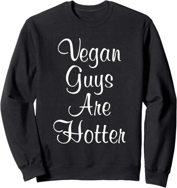 Vegane Jungs sind heisser Vegetarier Gesundheit süss Sweatshirt