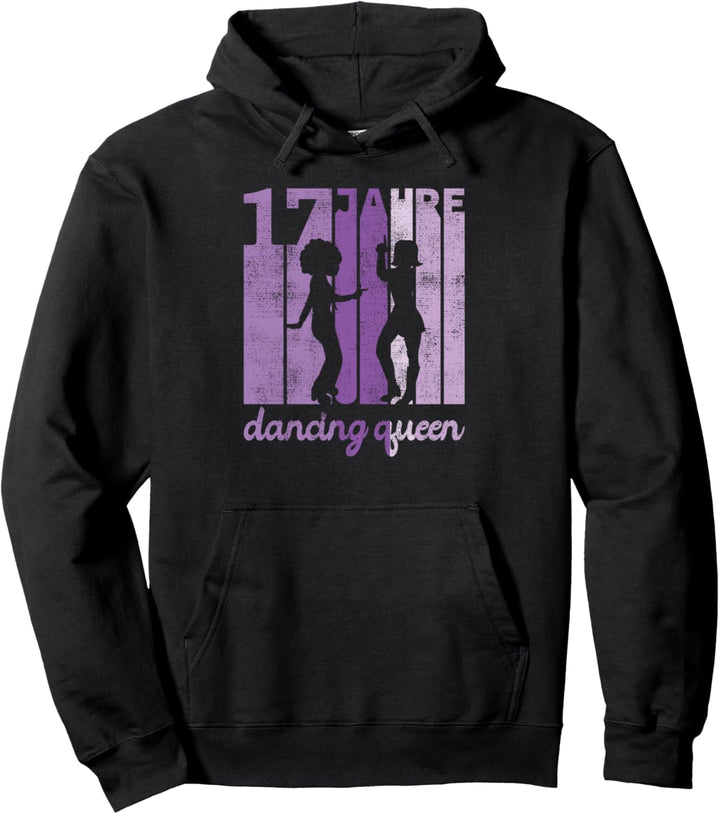 Retro 17. Geburtstag Dancing Queen Tanzen Geschenk Pullover Hoodie