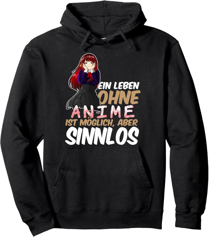 Anime Yandere Manga Otaku - Ein Leben ohne Anime Sinnlos Pullover Hoodie