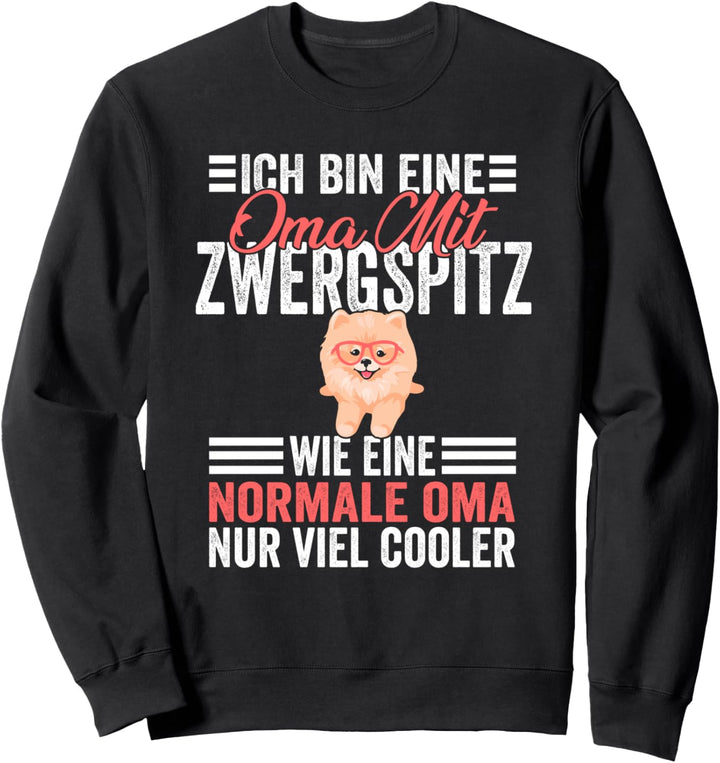 Oma Grossmutter Zwergspitz Pomeranian Sweatshirt