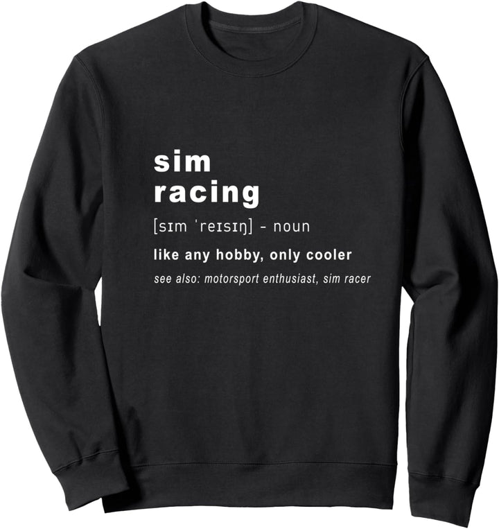 SimRacing - Definition Simracing Gaming und Rennen Sweatshirt