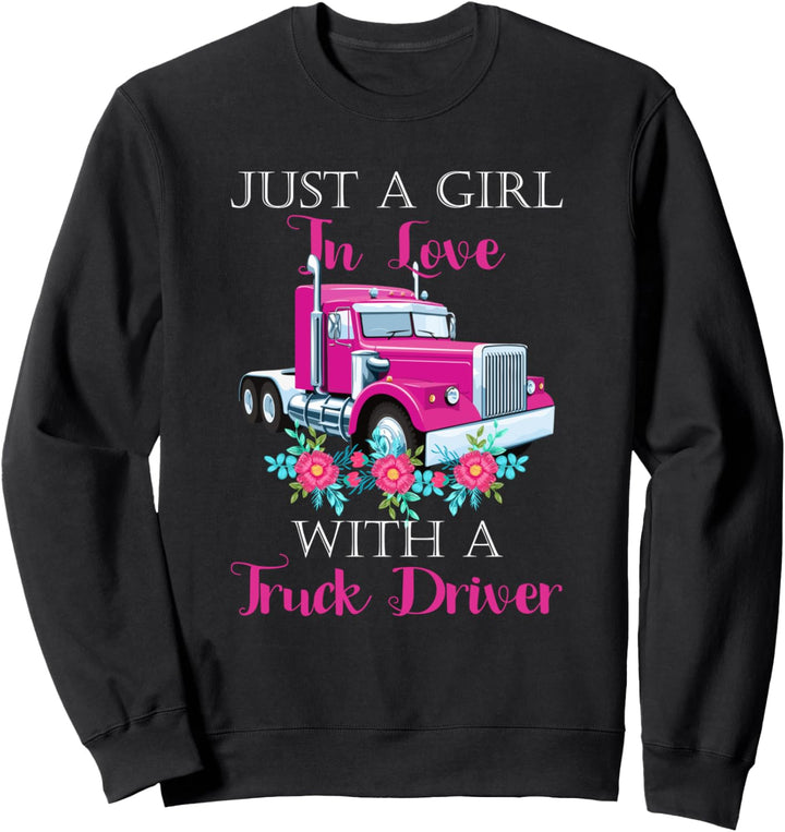 Just A Girl In Love With A Truck Driver Partner Sweatshirt