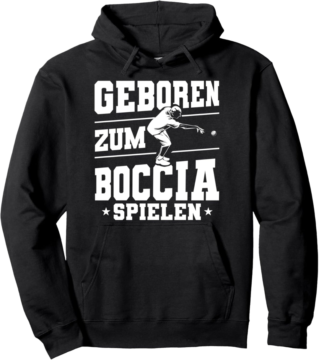Boulespieler Boccia Spielen Boule Spielen Petanque Wettkampf Pullover Hoodie