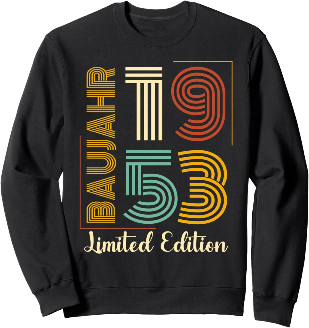 1953 Jahrgang Baujahr 1953 Sweatshirt