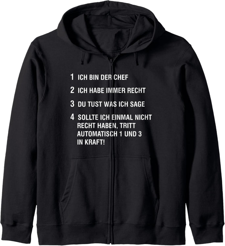 Ich bin der Chef Funny Spruch Sarkastisch Neuheit Kapuzenjacke