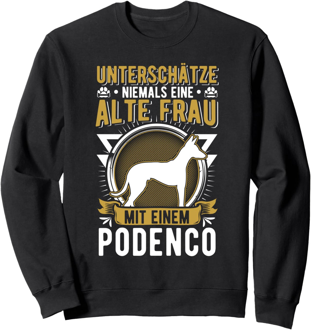 Podenco Alte Frau Ibizian Hound Podenco Sweatshirt