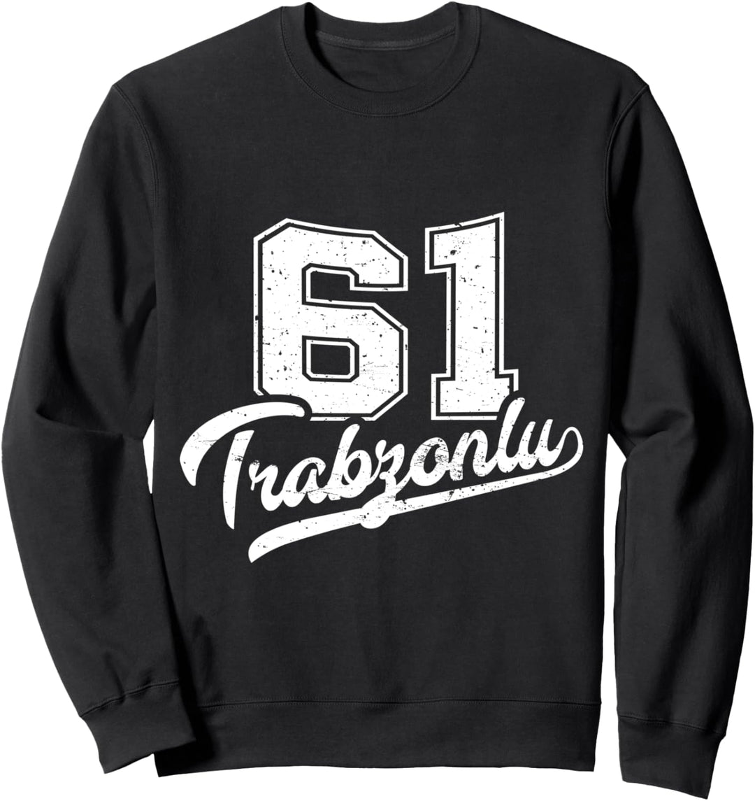Trabzonlu 61 Memleket Türkiye Heimat Stadt Türkei Trabzon Sweatshirt