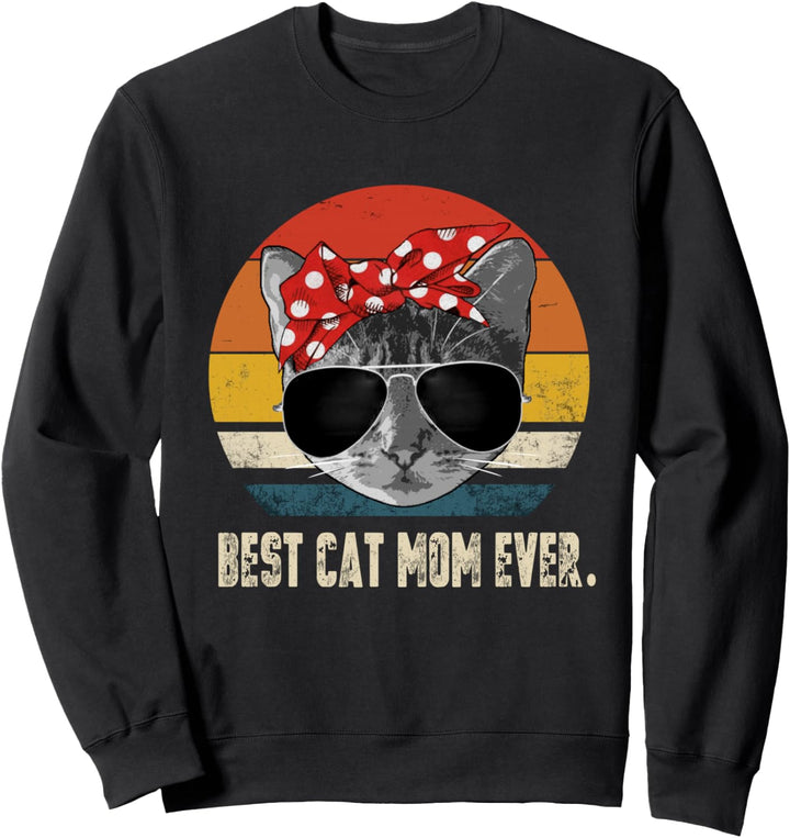 Best Cat Mom Ever Beste Katzenmutter Sweatshirt