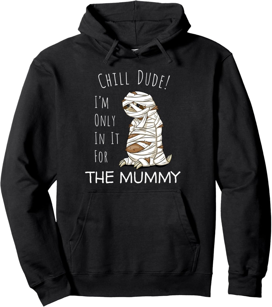 Nur wegen dem Geld Faultier Mumie Halloween Humor Pullover Hoodie