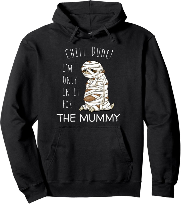 Nur wegen dem Geld Faultier Mumie Halloween Humor Pullover Hoodie